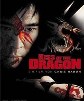 Смотреть Онлайн Поцелуй дракона / Kiss of the Dragon [2001]